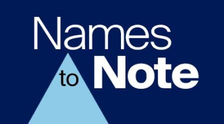 Names to Note graphic  Names to Note: June 2023 Names to Note June 2023