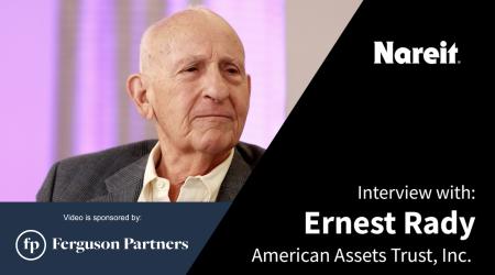 Ernest Rady, CEO of American Assets Trust  American Assets Trust Amenitized Its Office Properties, Resulting in Higher Occupancies American Assets Trust Amenitized Its Office Properties Resulting in Higher