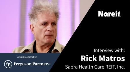 Rick Matros, chairman and CEO of Sabra Health Care REIT  Sabra Health Care REIT Transitioned Assets During Pandemic, Resulting in Higher Quality Portfolio Sabra Health Care REIT Transitioned Assets During Pandemic Resulting in