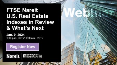 FTSE Nareit  REIT Fourth Quarter Returns Positively Impacted by Changing Perceptions on Rates: Webinar REIT Fourth Quarter Returns Positively Impacted by Changing Perceptions on